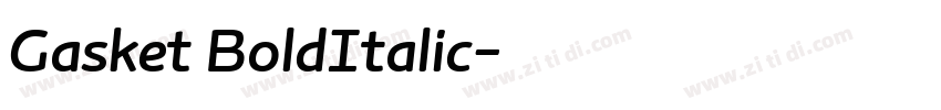 Gasket BoldItalic字体转换